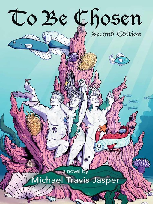 Title details for To Be Chosen by Michael Travis Jasper - Available